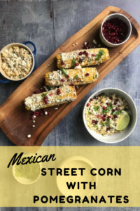 Mexican Street Corn with Pomegranates | Mexican Side Dish | Mexican Food | Cinco De Mayo Recipe